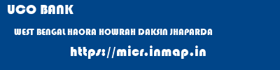 UCO BANK  WEST BENGAL HAORA HOWRAH DAKSIN JHAPARDA  micr code